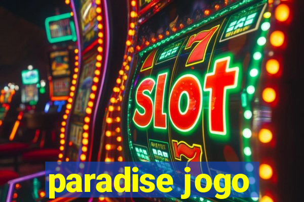 paradise jogo