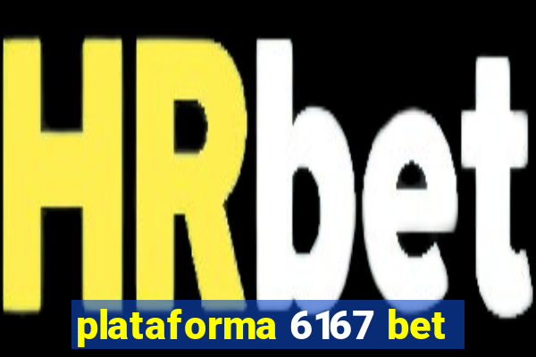 plataforma 6167 bet