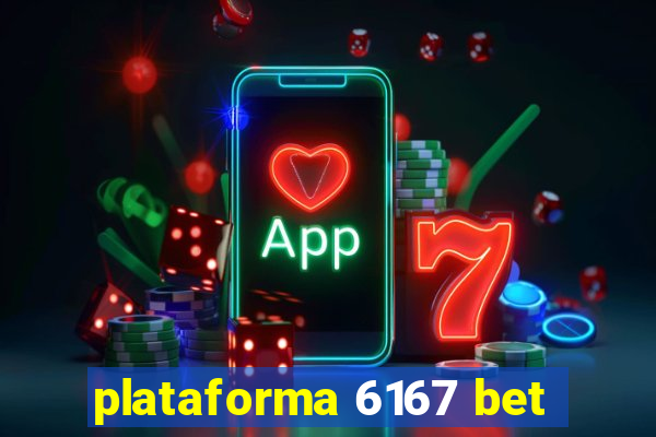 plataforma 6167 bet