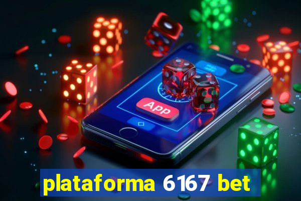 plataforma 6167 bet