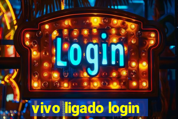 vivo ligado login