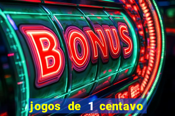 jogos de 1 centavo vai de bet