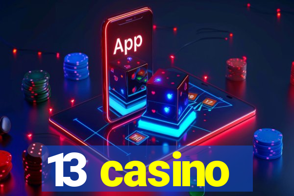 13 casino