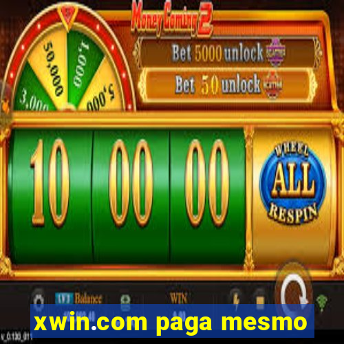 xwin.com paga mesmo