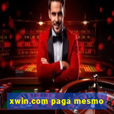 xwin.com paga mesmo