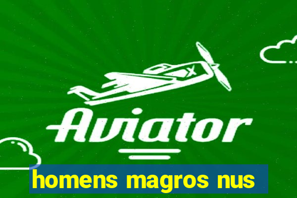 homens magros nus