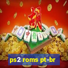 ps2 roms pt-br