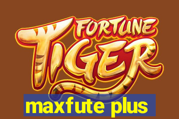 maxfute plus