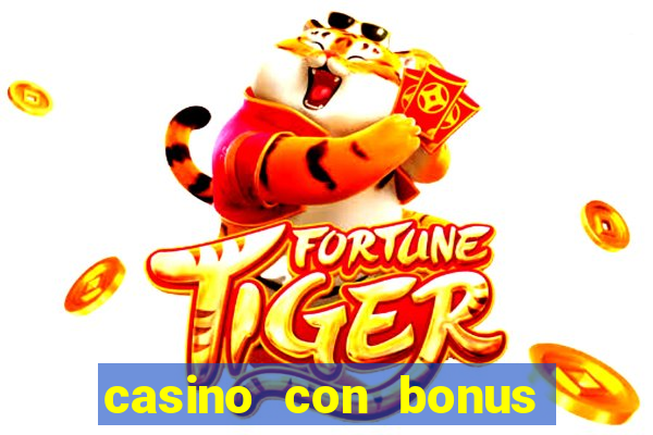 casino con bonus di benvenuto senza deposito aams