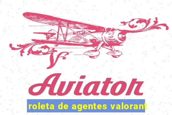 roleta de agentes valorant