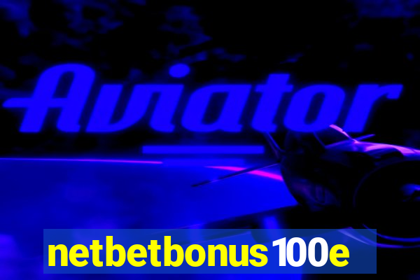 netbetbonus100e