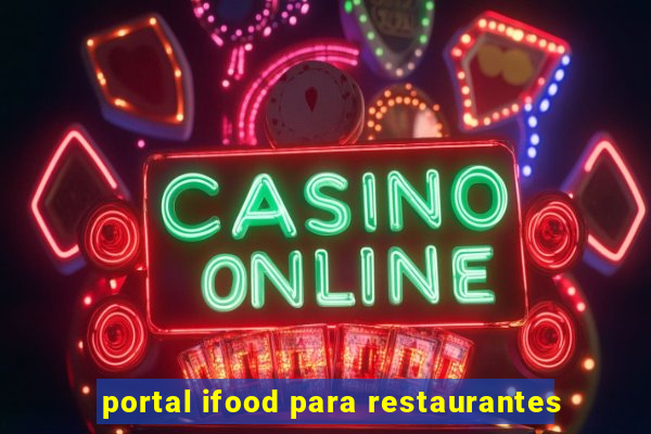 portal ifood para restaurantes