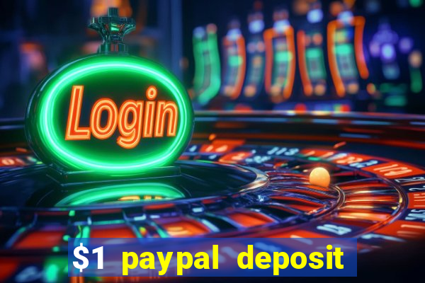 $1 paypal deposit casino nz real money