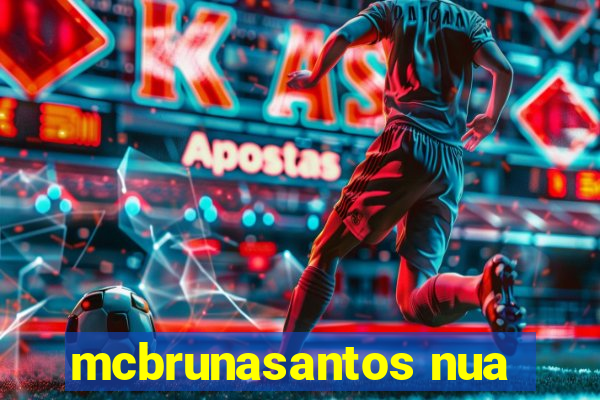 mcbrunasantos nua