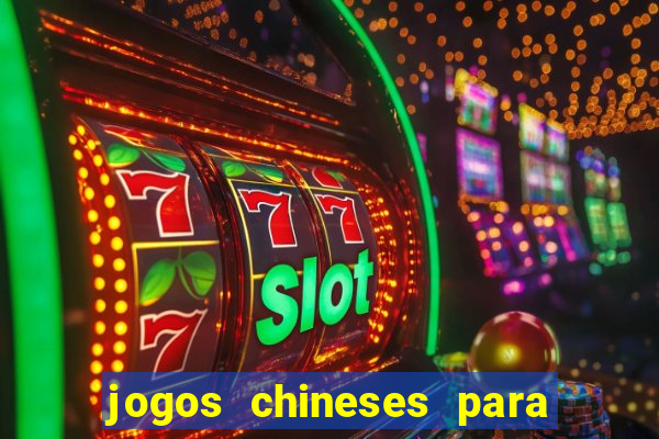 jogos chineses para ganhar dinheiro