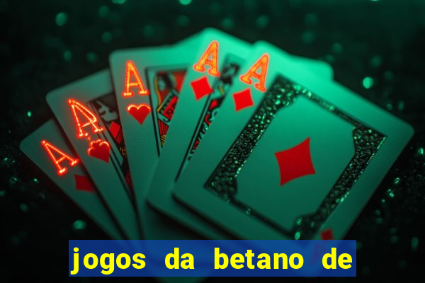 jogos da betano de 10 centavos