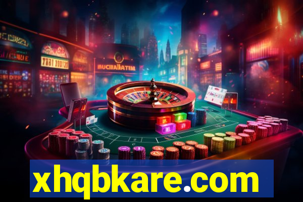 xhqbkare.com