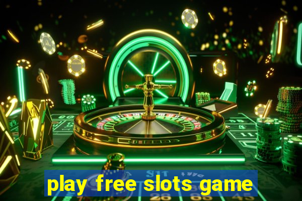 play free slots game