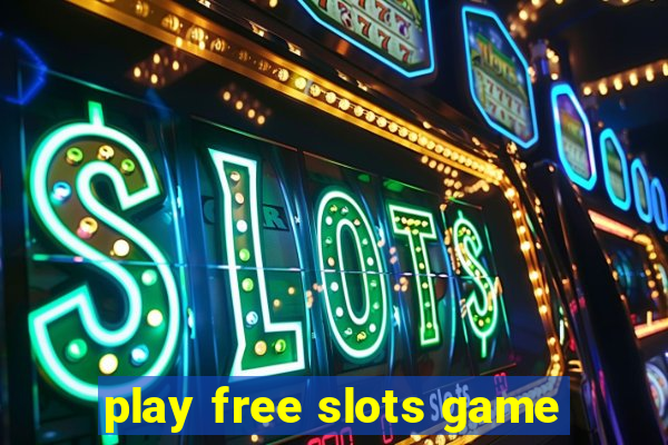 play free slots game