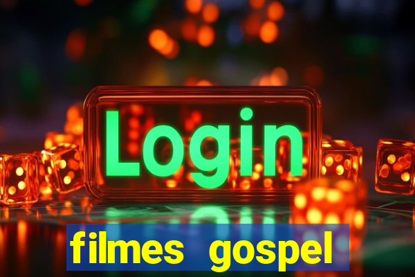 filmes gospel baseadas em fatos reais emocionantes