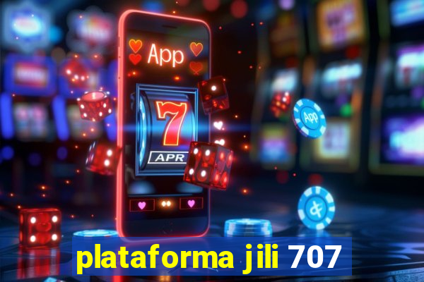 plataforma jili 707