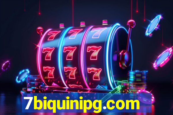 7biquinipg.com