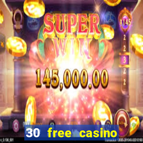 30 free casino slot games