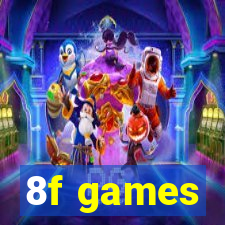 8f games