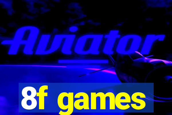 8f games