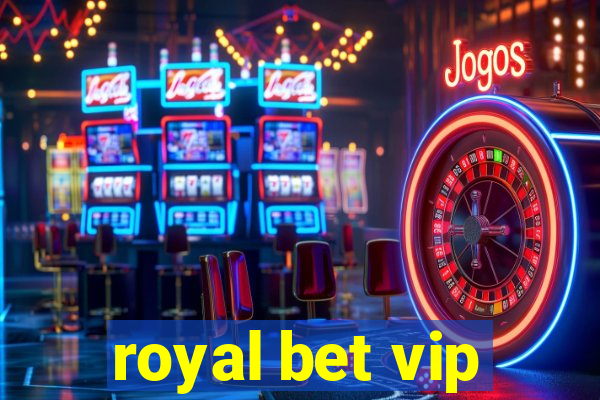 royal bet vip