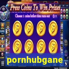 pornhubgane