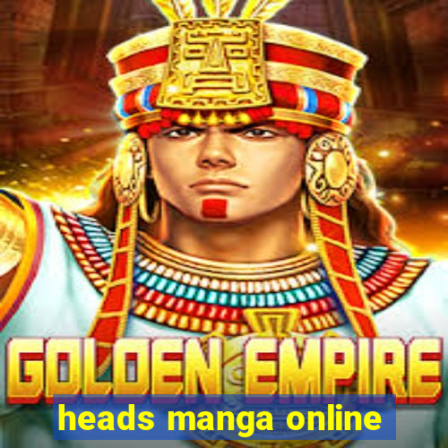 heads manga online