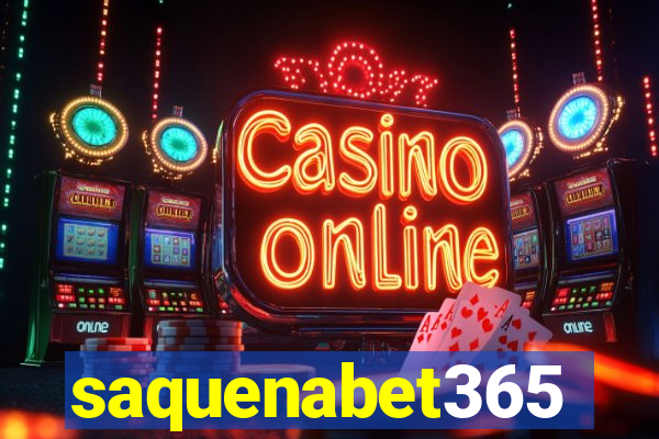 saquenabet365