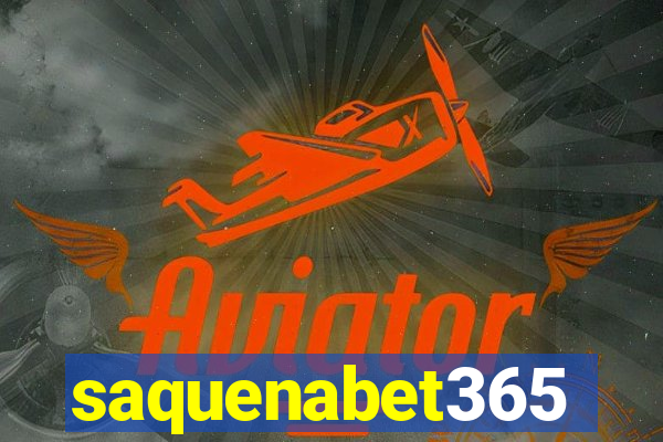 saquenabet365