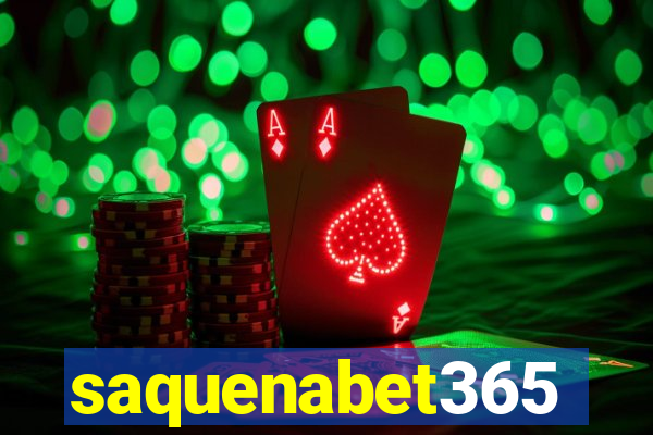 saquenabet365