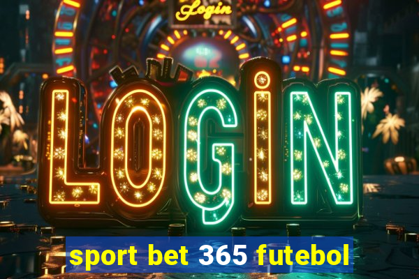 sport bet 365 futebol