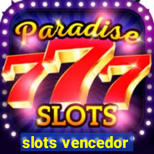 slots vencedor