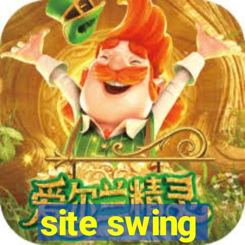 site swing