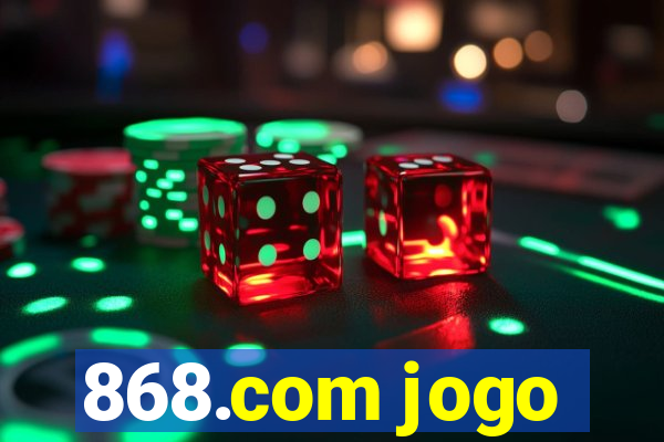 868.com jogo