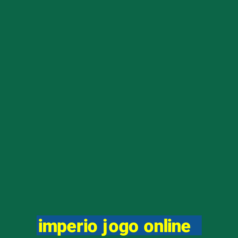 imperio jogo online