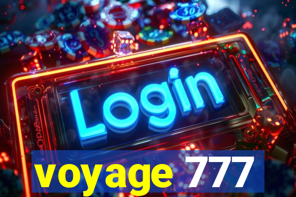 voyage 777