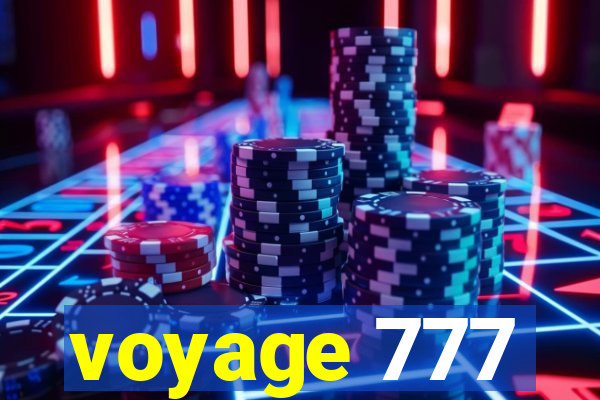 voyage 777