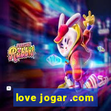 love jogar .com