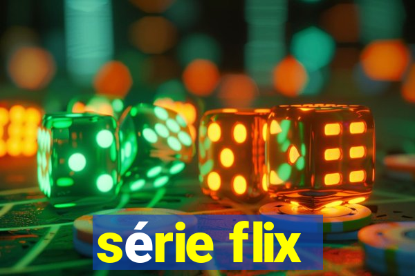 série flix