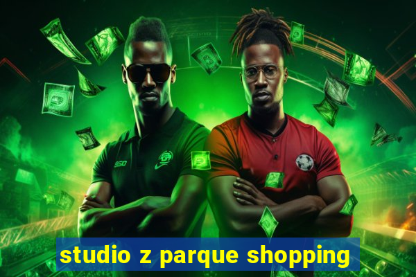 studio z parque shopping