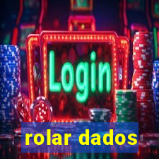 rolar dados