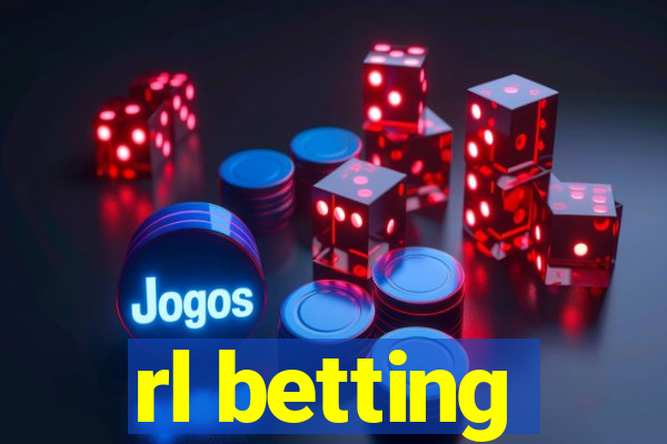 rl betting