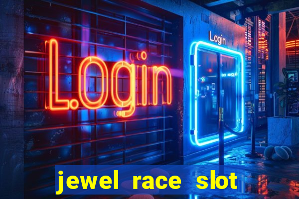 jewel race slot free play