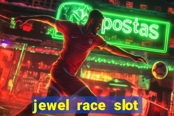 jewel race slot free play