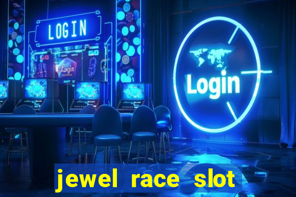 jewel race slot free play